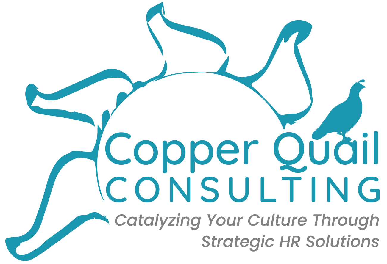 Copper Quail Consulting - Catalyzing Your Culture Through Strategic HR Solutions